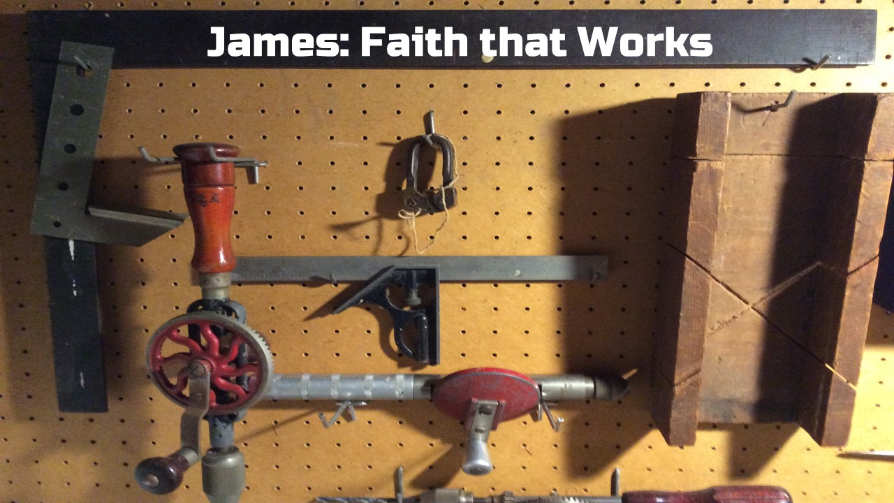 James: Faith that Works